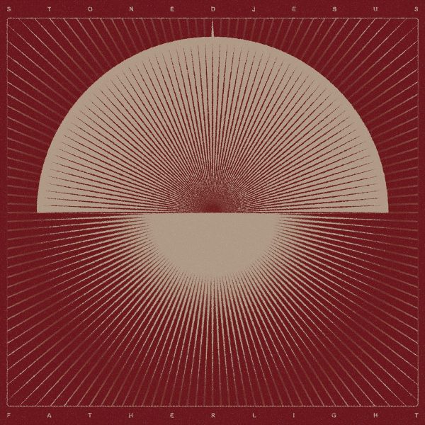 Stoned Jesus -  FATHER LIGHT  LP Online-Schn?ppchen